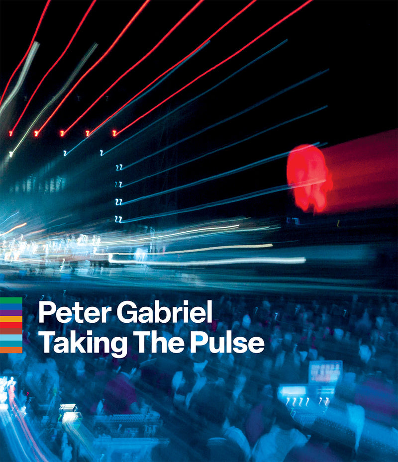 Peter Gabriel: Taking the Pulse