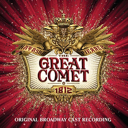 Natasha, Pierre And The Great Comet Of 1812 (Original Broadway Cast Re cording