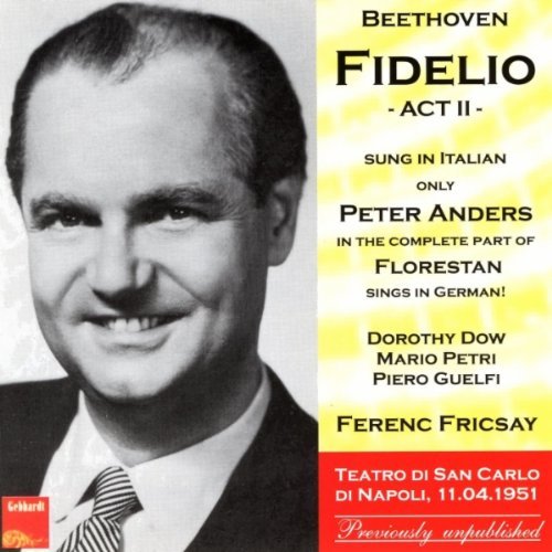 Fidelio: Act Ii (Fricsay, Orch. And Choir of Naples Opera)