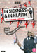 In Sickness & in Health: The Complete Collection