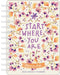Meera Lee Patel 2026 Weekly Planner Calendar: Start Where You Are