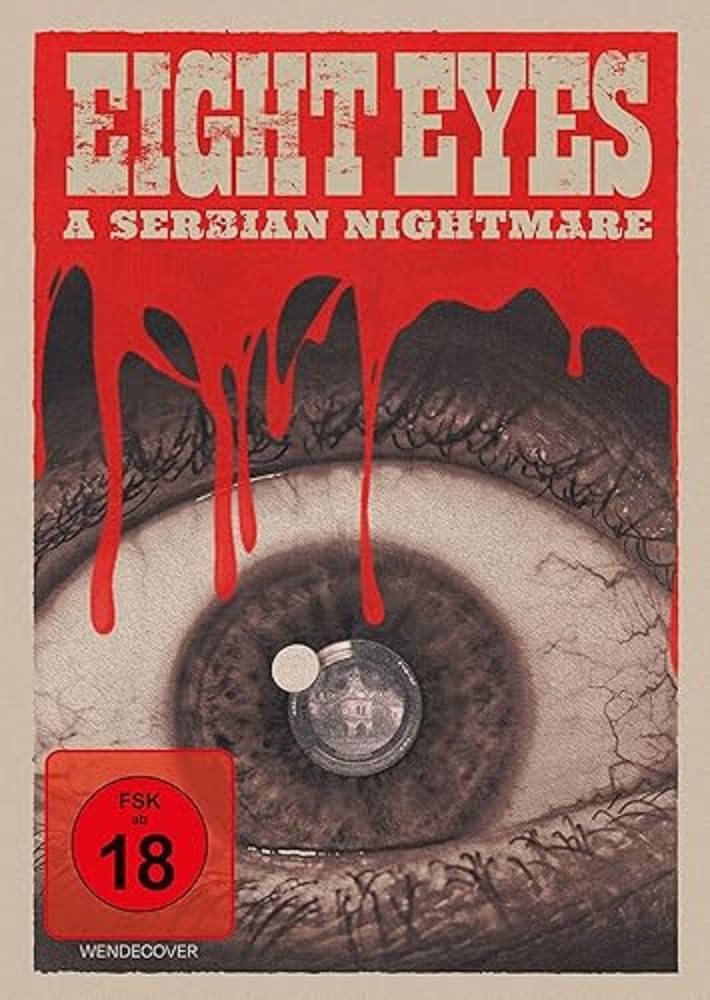 Eight Eyes - A Serbian Nightmare (Osum Ochi