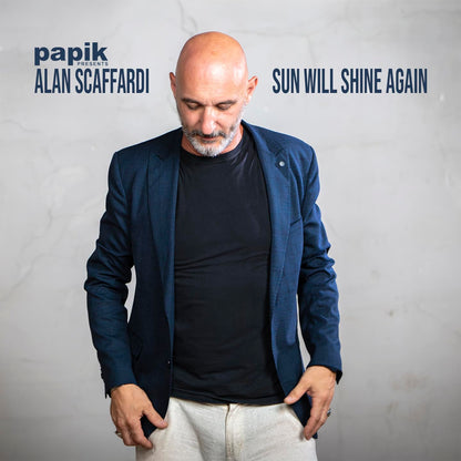 Papik / Alan Scaffardi - Sun Will Shine Again