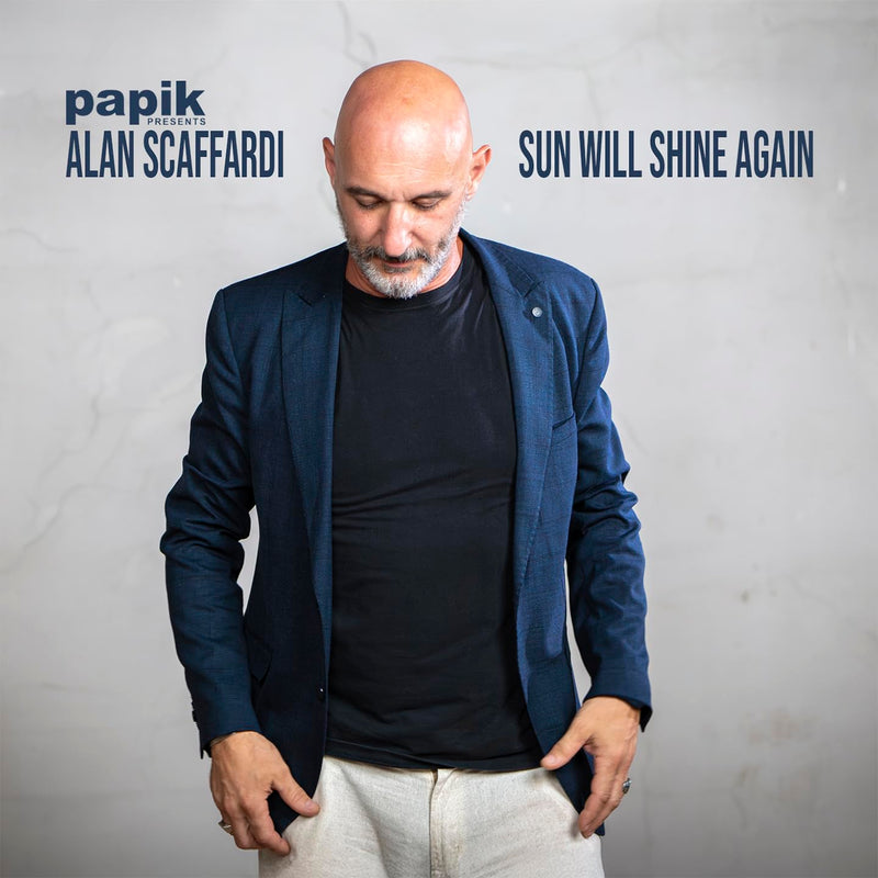 Papik / Alan Scaffardi - Sun Will Shine Again