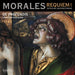 Morales: Requiem a 5/Officium Defunctorum