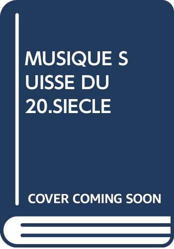 Musique Suisse XX Siecle