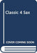 Classic 4 Sax