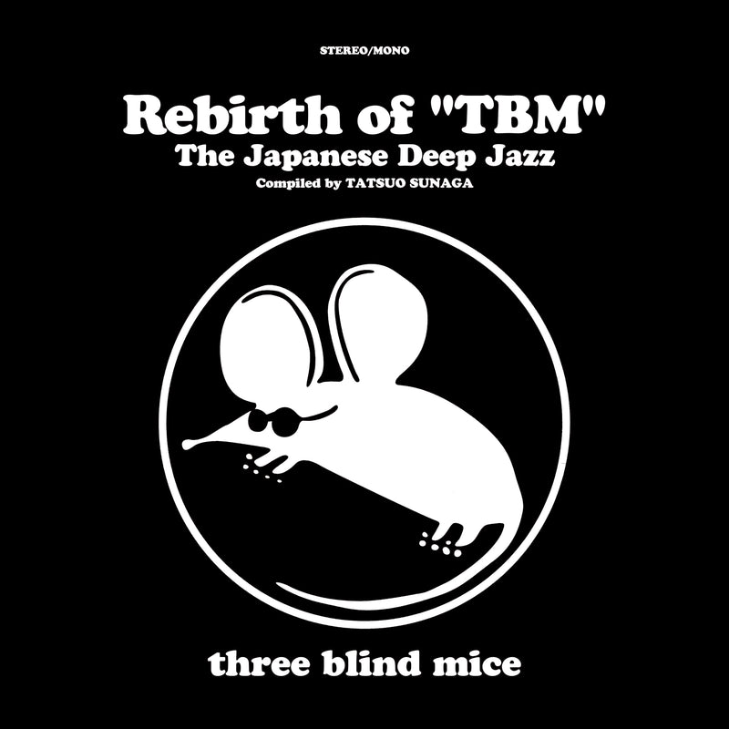 Rebirth Of TBM The Japanese Deep Jazz Compiled by Tatsuo Sunaga