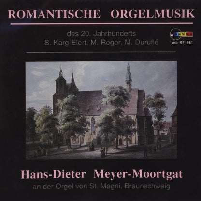 Romantische Orgelmusik des 20.Jahrhunderts