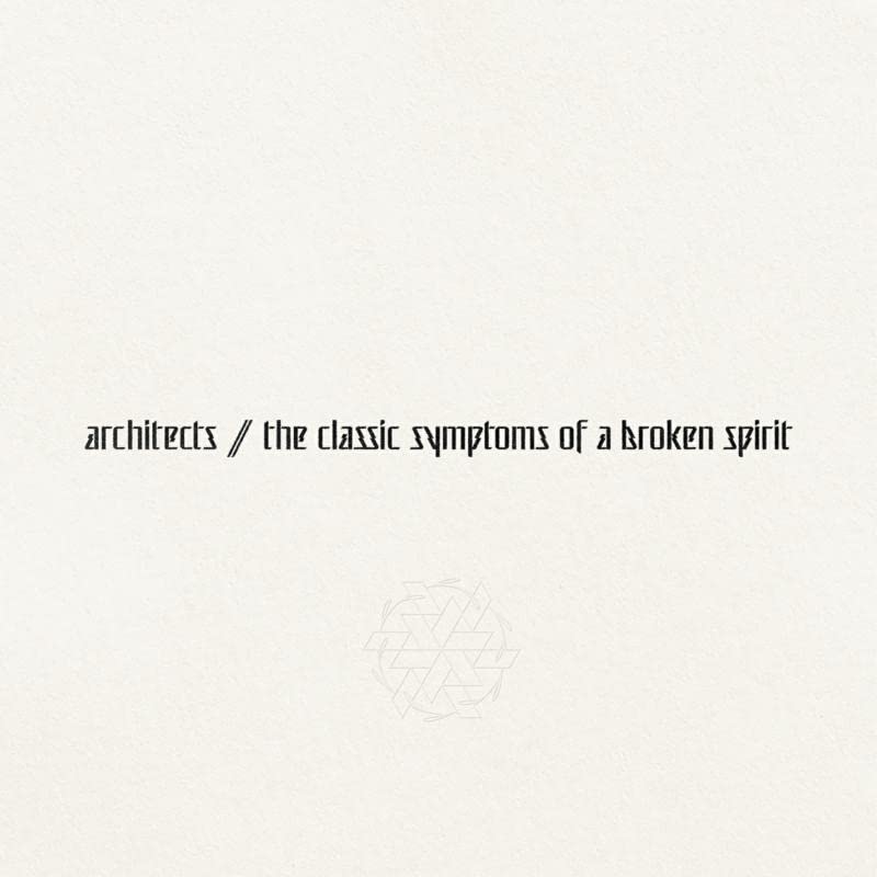 The Classic Symptoms Of A Broken Spirit (Amazon Exclusive Colour