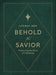 Behold the Savior Bible Study Book