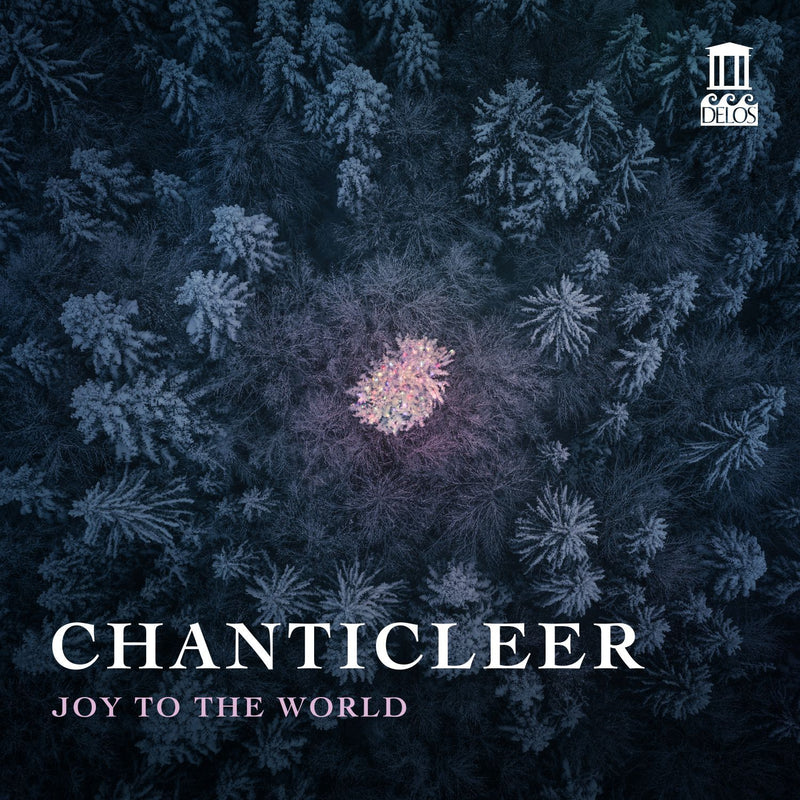Chanticleer: Joy to the World