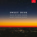 Sweet Dusk: Music By Mick Foster