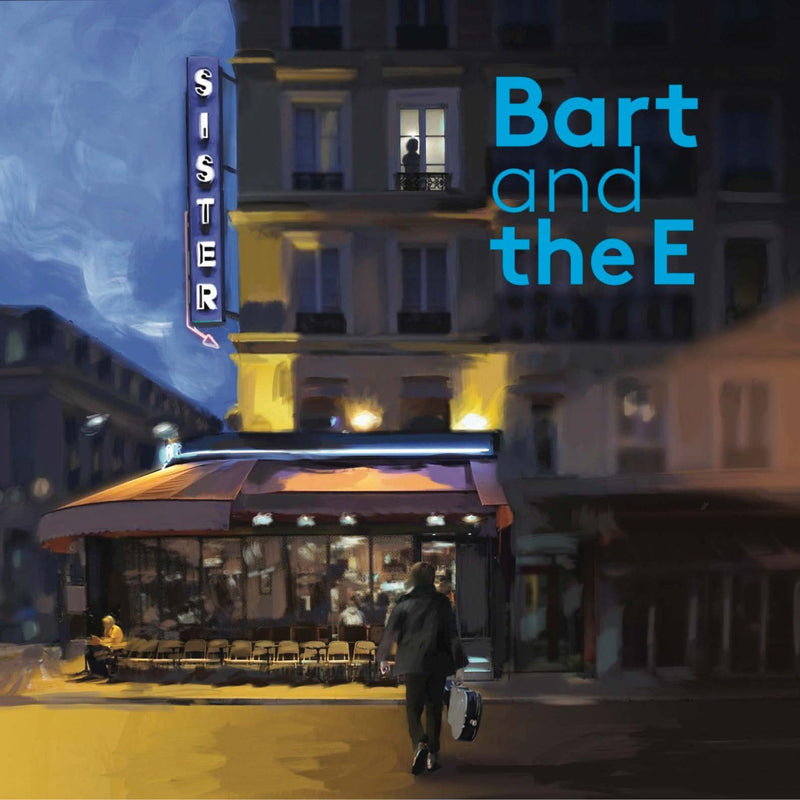 Bart & The E - Sister (LP)