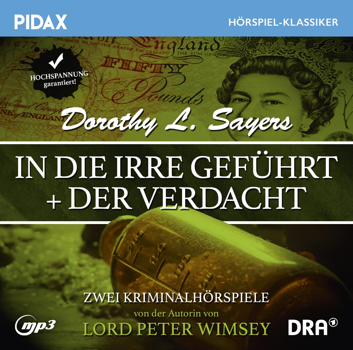 Dorothy L. Sayers: In die Irre geführt + Der Verdacht / Zwei klassische Krimirätsel zum Mitknobeln von Dorothy L. Sayers („Lord Peter Wimsey“) (Pidax Hörspiel-Klassiker