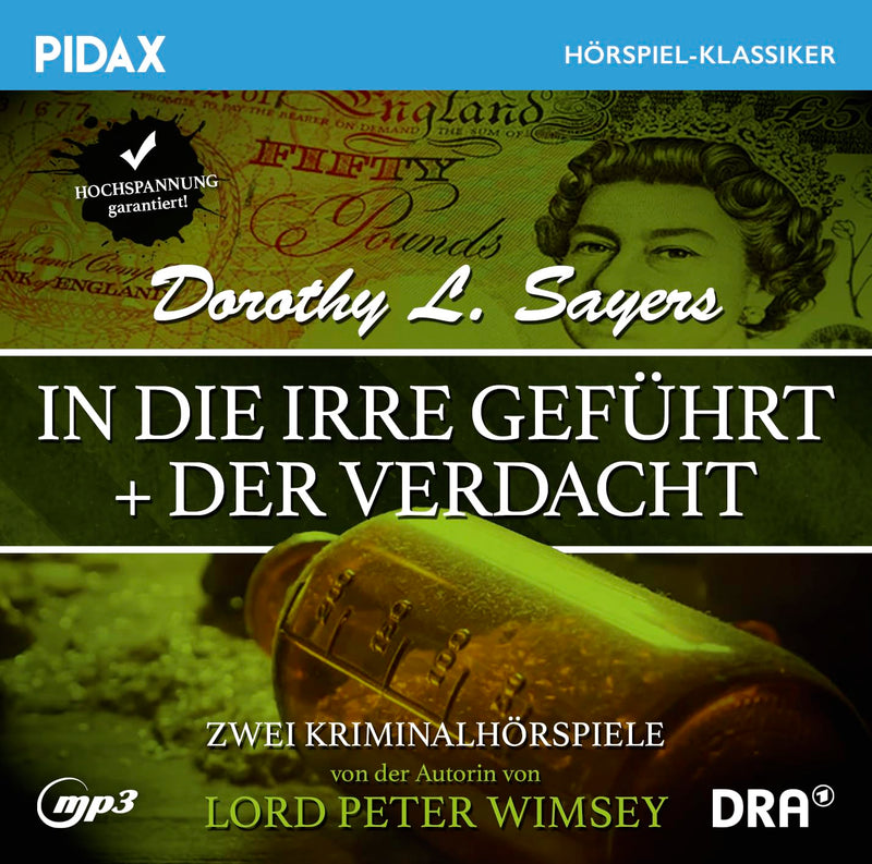 Dorothy L. Sayers: In die Irre geführt + Der Verdacht / Zwei klassische Krimirätsel zum Mitknobeln von Dorothy L. Sayers („Lord Peter Wimsey“) (Pidax Hörspiel-Klassiker