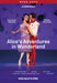 Alice's Adventures in Wonderland: The Royal Ballet (Kessels)
