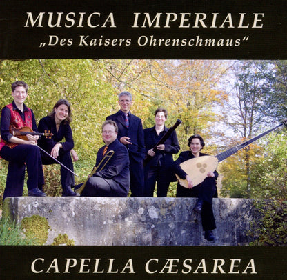 Musica Imperiale-des Kaisers Ohrenschmaus