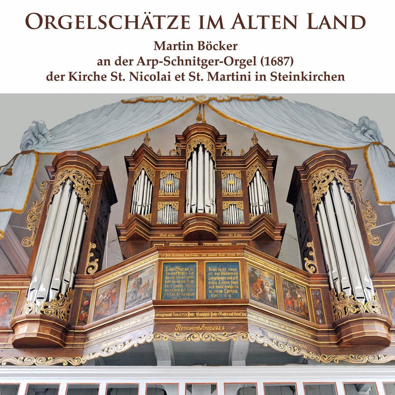 Orgelschätze: Arp Schnitger Orgel in Steinkirchen