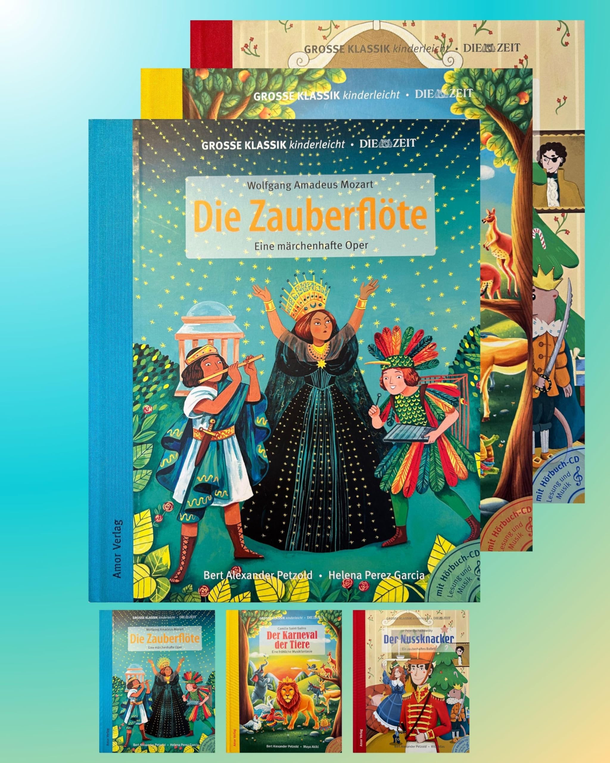 Zauberwelten: Die Zauberflöte, Der Karneval der Tiere, Der Nussknacker (3er-Buchpaket plus Hörbücher): Große Klassik kinderleicht. DIE ZEIT-Edition. (3 Bücher mit CDs