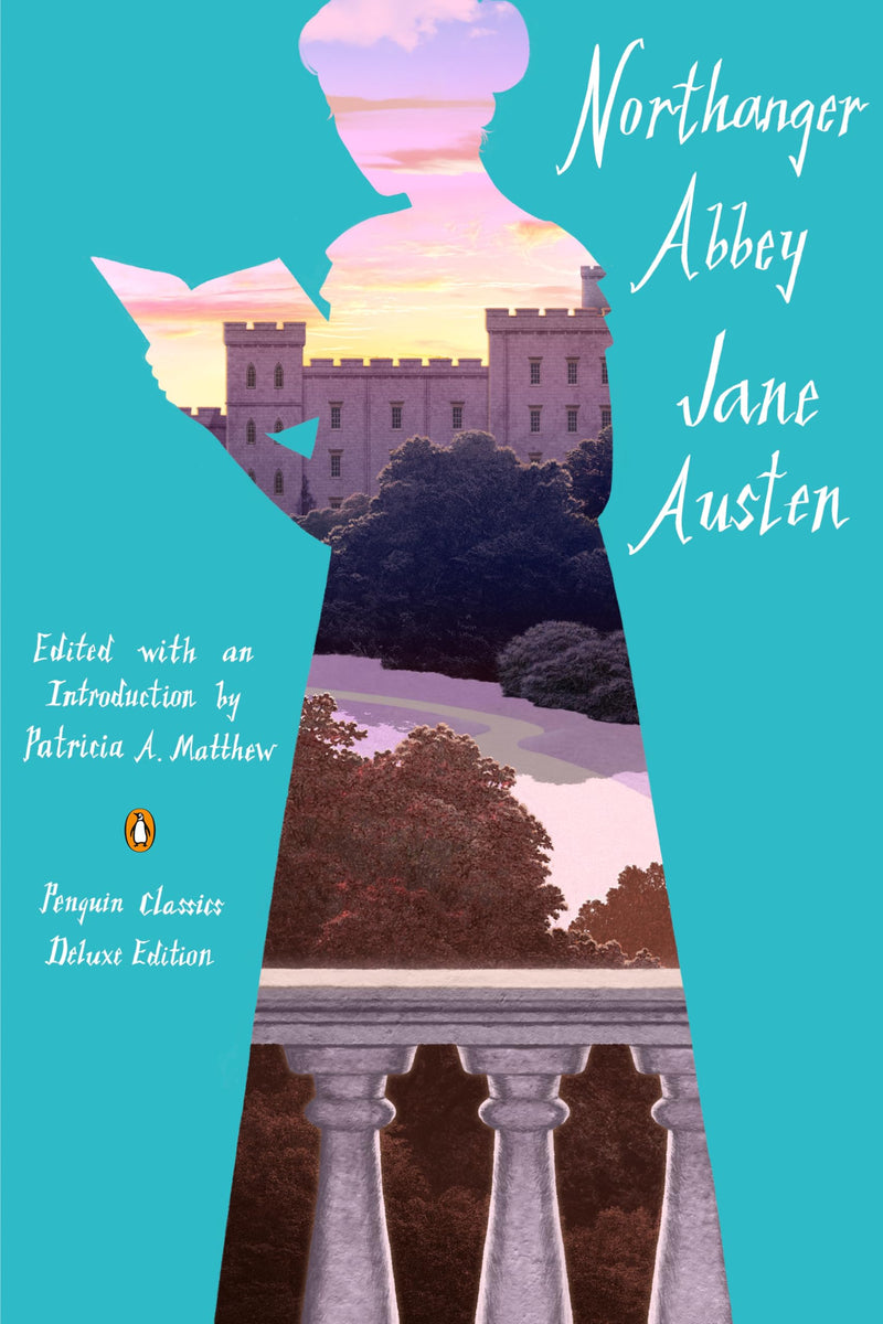 Northanger Abbey: (Penguin Classics Deluxe Edition