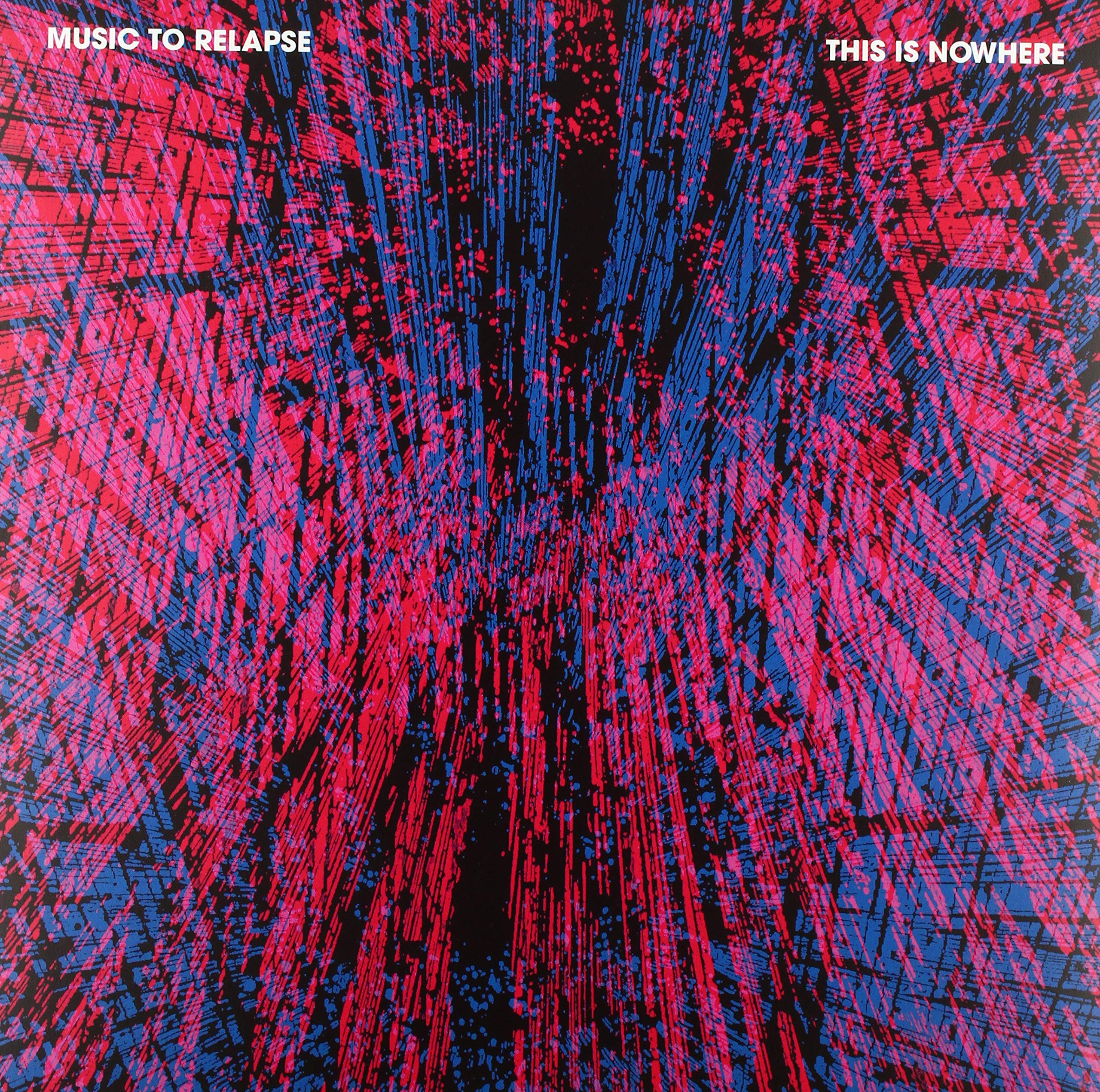 This Is Nowhere - Music To Relapse (Lp | Cd)