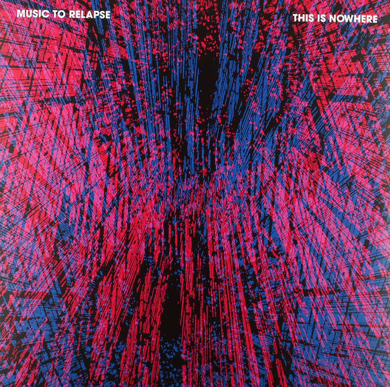 This Is Nowhere - Music To Relapse (Lp | Cd)