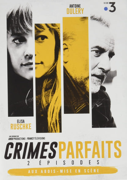 Crimes parfaits, vol. 1 : mise en scène + aux abois