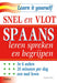 Snel en vlot Spaans leren spreken en begrijpen (Learn it yourself