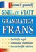 Snel en vlot grammatica Frans: Duidelijke regels - eenvoudige voorbeelden - overzichtelijke tabellen. (Teach yourself