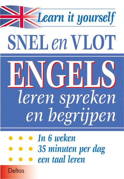 Snel en vlot Engels leren spreken en begrijpen: In 6 weken 35 minuten per dag een taal leren (Learn it yourself