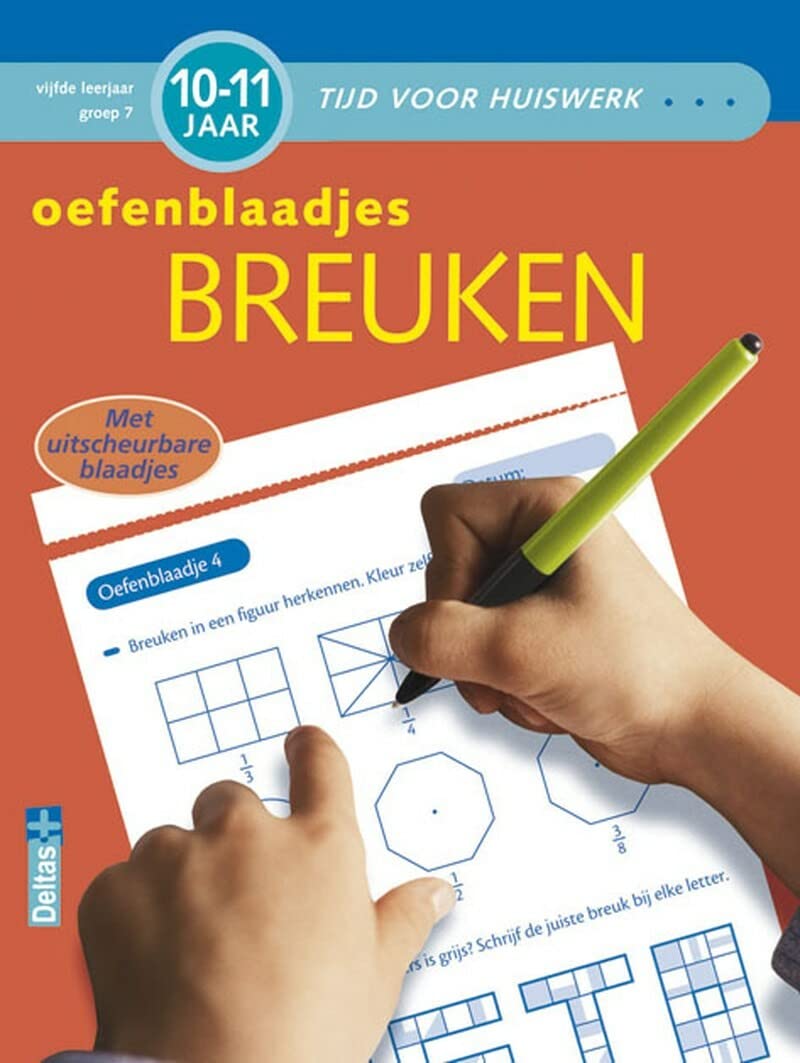 Oefenblaadjes breuken (10-11 j.): Met uitscheurbare blaadjes (Tijd voor huiswerk