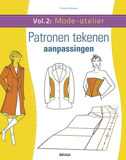 vol. 2 - Patronen tekenen - aanpassingen (Mode-atelier, 2