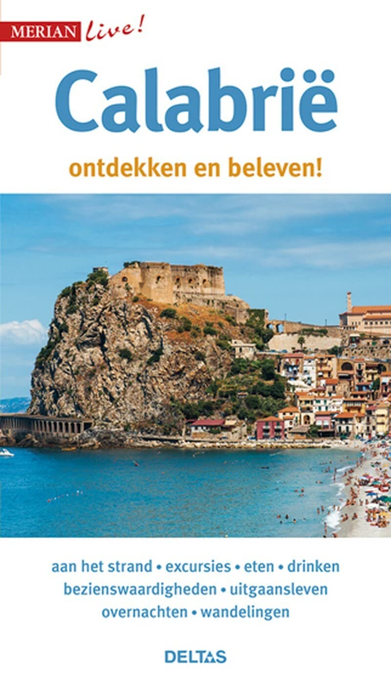 Calabrie: Calabrië ontdekken en beleven! (Merian live!