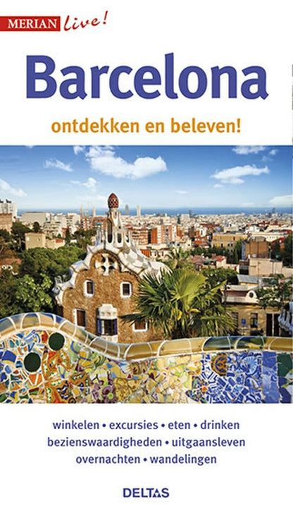 Barcelona: Barcelona ontdekken en beleven! (Merian live!