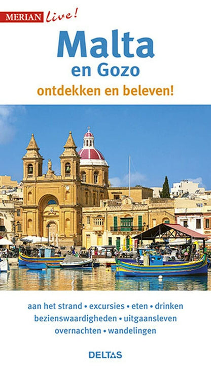 Malta en Gozo: Malta en Gozo ontdekken en beleven! (Merian live!