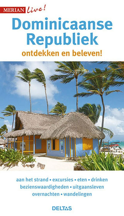 Dominicaanse Republiek: Domenicaanse Republiek ontdekken en beleven! (Merian live!