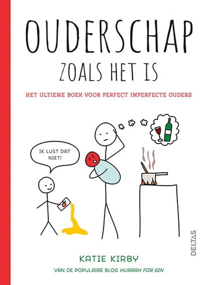 Ouderschap zoals het is: het ultieme boek voor perfect imperfecte ouders