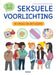 Seksuele voorlichting: in vraag en antwoord : 10-12 jaar