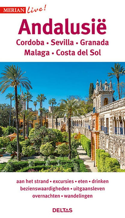 Andalusië: Cordoba, Sevilla, Granada, Malaga, Costa del Sol (Merian live!