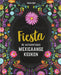 Fiesta: de authentieke Mexicaanse keuken