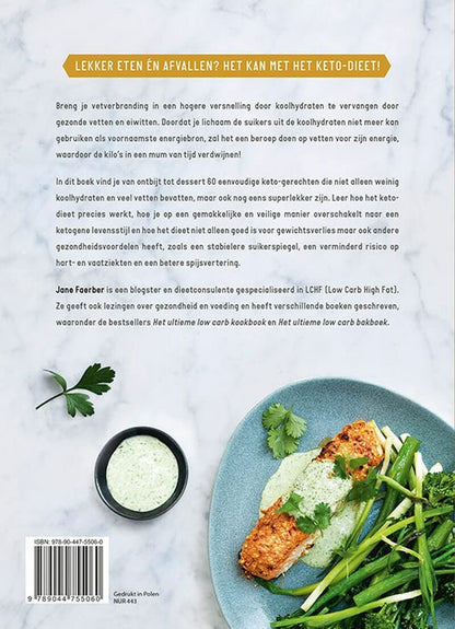 Het complete keto-dieet kookboek: snel vet verbranden en gewicht verliezen met heerlijke, koolhydraatarme recepten
