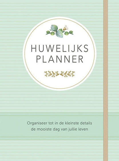 Huwelijksplanner: Organiseer tot in de kleinste details de mooiste dag van jullie leven