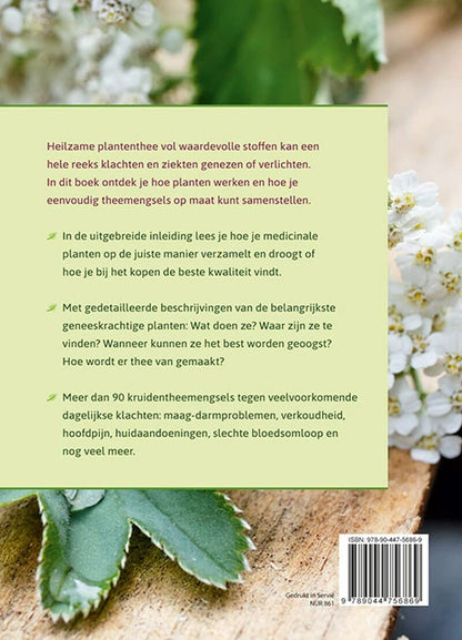 Compleet handboek heilzame thee van geneeskrachtige kruiden en planten: De beste plantensoorten verzamelen, drogen en mengen - Meer dan 90 recepten voor de meest voorkomende klachten
