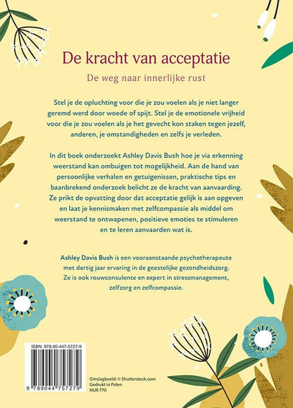 De kracht van acceptatie: leer de dingen aanvaarden zoals ze zijn voor meer innerlijke rust