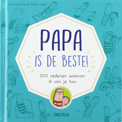 Papa is de beste!: 200 redenen waarom ik van je hou
