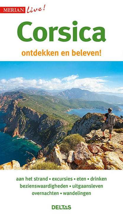 Corsica: Aan het strand - excursies - eten - drinken - bezienswaardigheden - uitgaansleven - overnachten - wandelingen (Merian live!