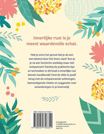 Kom tot rust: praktische tips en inspirerende gedachten voor meer innerlijke rust
