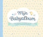 Mijn babyalbum: Een uniek foto-en invulboek voor alle mijlpalen en bijzondere momenten