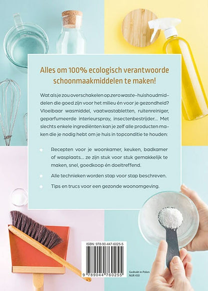 Natuurlijke schoonmaakmiddelen om zelf te maken: Goed voor je gezondheid en het milieu!